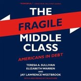 The Fragile Middle Class Lib/E: Americans in Debt