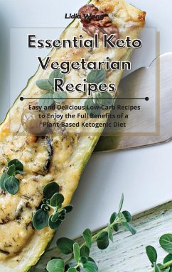 Essential Keto Vegetarian Recipes - Wong, Lidia