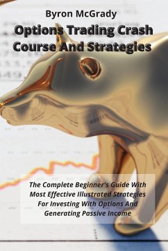Options Trading Crash Course And Strategies - McGrady, Byron