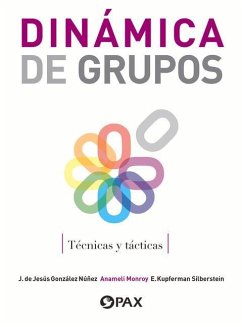 Dinámica de Grupos: Técnicas Y Tácticas - Gonzalez Nunez, Jose de Jesus