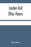 London And Other Poems