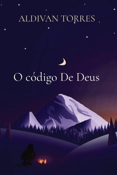 O código De Deus - Torres, Aldivan Teixeira