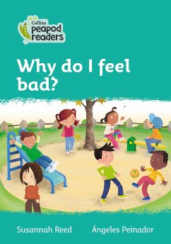 Collins Peapod Readers - Level 3 - Why Do I Feel Bad? - Reed, Susannah