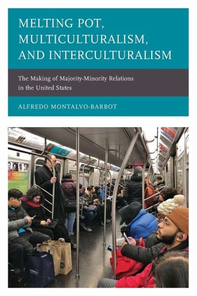 Melting Pot, Multiculturalism, and Interculturalism Melting Pot, Multiculturalism, and Interculturalism