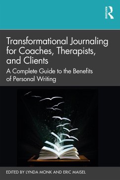 Transformational Journaling for Coaches, Therapists, and Clients