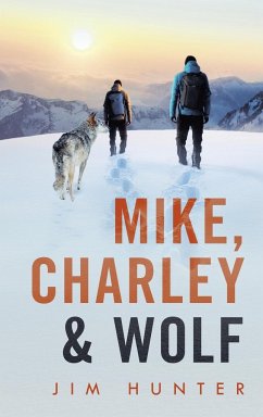 Mike, Charley & Wolf - Hunter, Jim