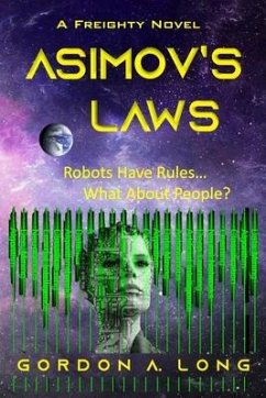 Asimov's Laws - Long, Gordon A.