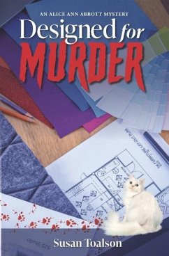 Designed For Murder: An Alice Ann Abbott Mystery - Toalson, Susan