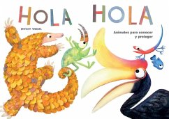 Hola Hola : animales para conocer y proteger - Wenzel, Brendan