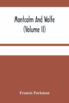 Montcalm And Wolfe (Volume Ii) - Parkman, Francis