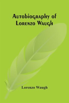 Autobiography Of Lorenzo Waugh - Waugh, Lorenzo