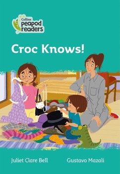 Collins Peapod Readers - Level 3 - Croc Knows! - Bell, Juliet Clare