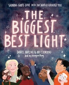 The Biggest, Best Light - Darling, Daniel; Stensrud, Briana