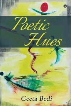 Poetic Hues - Geeta Bedi