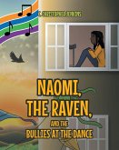 Naomi, the Raven, and the Bullies at the Dance