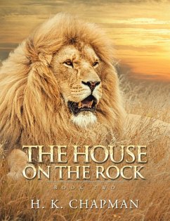 The House on the Rock: Book Two - Chapman, H. K.