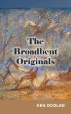 The Broadbent Originals