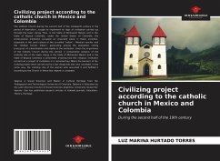 Civilizing project according to the catholic church in Mexico and Colombia - Hurtado Torres, Luz Marina