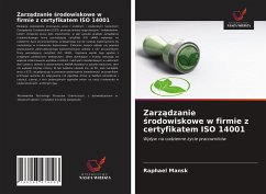 Zarz¿dzanie ¿rodowiskowe w firmie z certyfikatem ISO 14001 - Mansk, Raphael