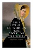 Miss Ravenel's Conversion from Secession to Loyalty: Civil War Novel