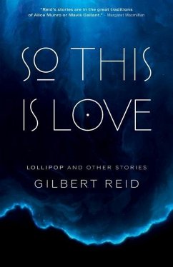 So This is Love: Lollipop and Other Stories - Reid, Gilbert