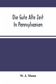 Die Gute Alte Zeit In Pennsylvanien