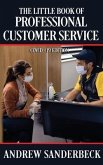 The Little Book of Professional Customer Service: COVID-19 Edition