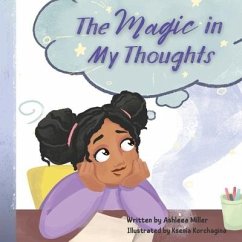 The Magic in My Thoughts - Miller, Ashleea