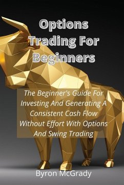 Options Trading For Beginners - McGrady, Byron