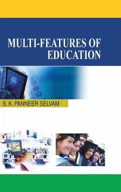 Multi-Features of Education - Selvam, S. K. Panneer