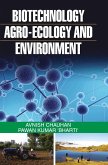 BIOTECHNOLOGY, AGRO-ECOLOGY AND ENVIRONMENT