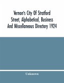 Vernon'S City Of Stratford Street, Alphabetical, Business And Miscellaneous Directory 1924