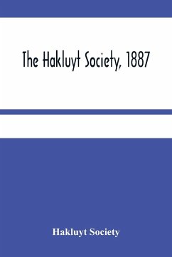 The Hakluyt Society, 1887 - Society, Hakluyt