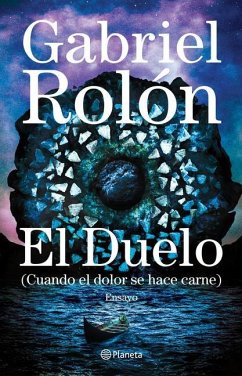 El Duelo: (Cuando El Dolor Se Hace Carne) - Rolón, Gabriel