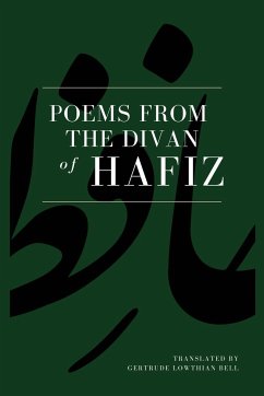 Poems from the Divan of Hafiz - Lowthian Bell, Gertrude