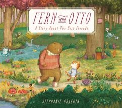 Fern and Otto: A Picture Book Story about Two Best Friends - Graegin, Stephanie