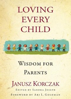 Loving Every Child - Korczak, Janusz