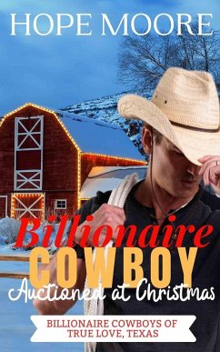 Billionaire Cowboy Auctioned at Christmas - Moore, Hope