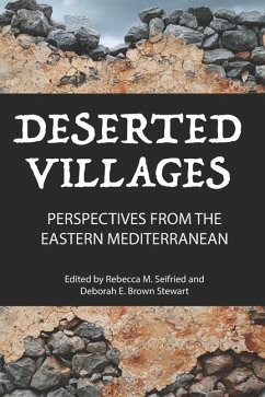 Deserted Villages: Perspectives from the Eastern Mediterranean - Brown Stewart, Deborah E.; Seifried, Rebecca M.