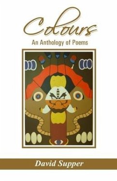 Colours: An Anthology of Poems - Supper, David