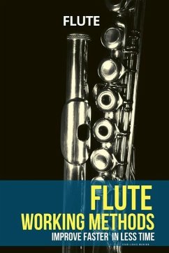 Flute working methods: flute method - improve faster in less time - Marion, Jean-Louis