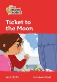 Collins Peapod Readers - Level 5 - Ticket to the Moon