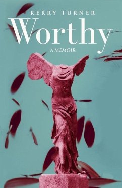 Worthy: A Memoir - Turner, Kerry