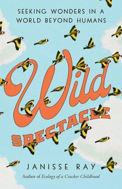 Wild Spectacle - Ray, Janisse