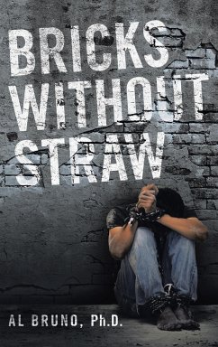Bricks Without Straw - Bruno Ph. D., Al