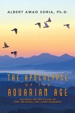 The Apocalypse of the Aquarian Age The Apocalypse of the Aquarian Age