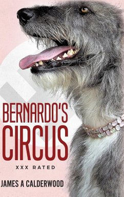 bernado's Circus - Calderwood, James