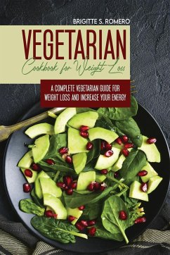 Vegetarian Cookbook for Weight loss - Romero, Brigitte S.