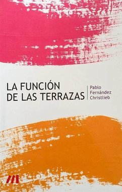La Función de Las Terrazas - Fernandez Christlieb, Pablo