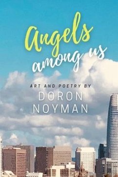 Angels Among Us: Art and Poetry - Noyman, Doron